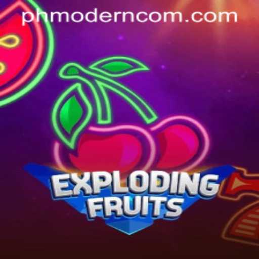 ExplodingFruits: A Modern Twist to Classic Gaming with PHMODERN